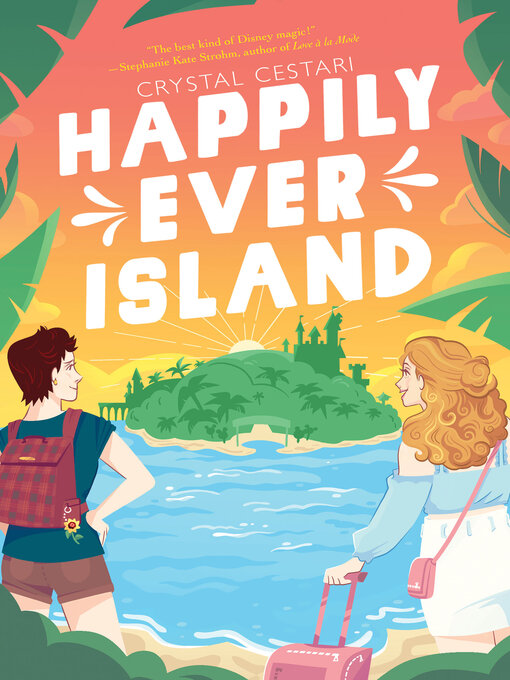 Title details for Happily Ever Island by Crystal Cestari - Wait list